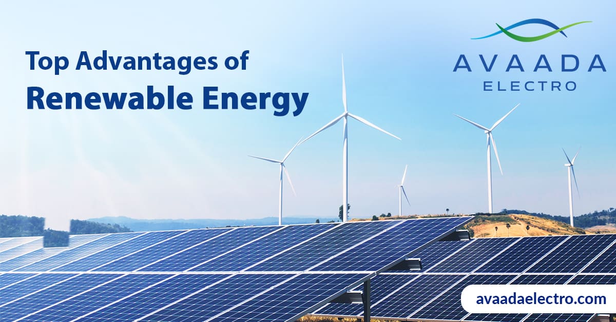 Top Advantages of Renewable Energy