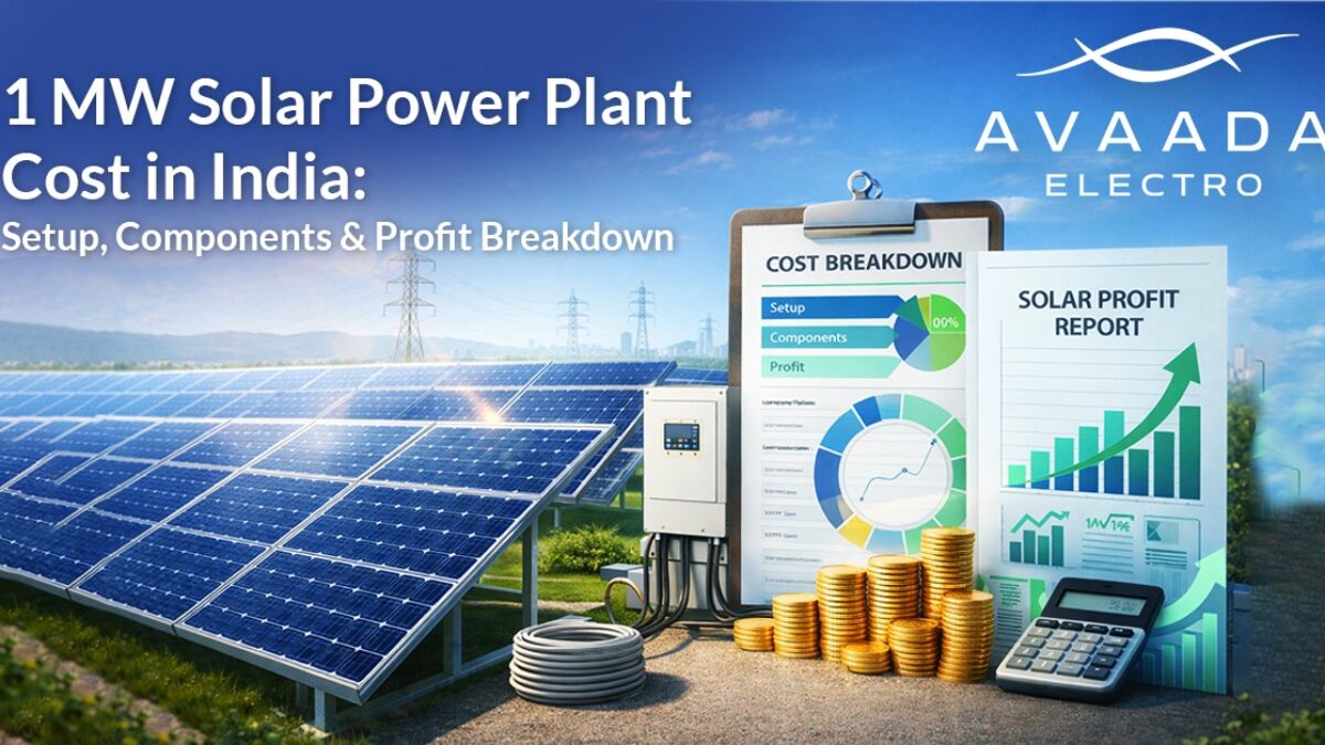 1 MW Solar Power Plant Cost in India : Setup, Components & Profit Breakdown  - Avaada Electro