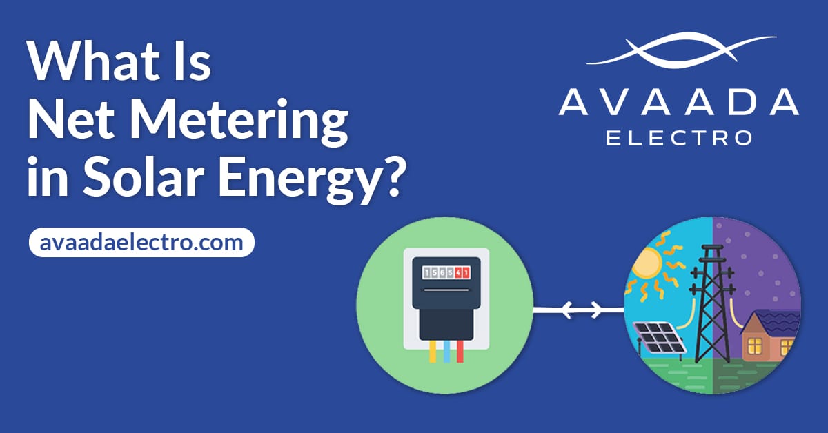 What Is Net Metering in Solar Energy